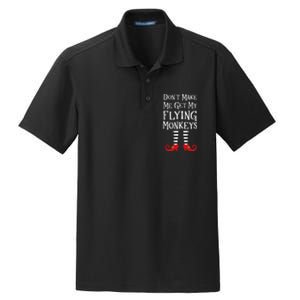 Don't Make Me Get My Flying Monkeys Costume Quote Dry Zone Grid Polo