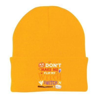 DonT Make Me Flip My Witch Switch Funny Halloween Witch Knit Cap Winter Beanie