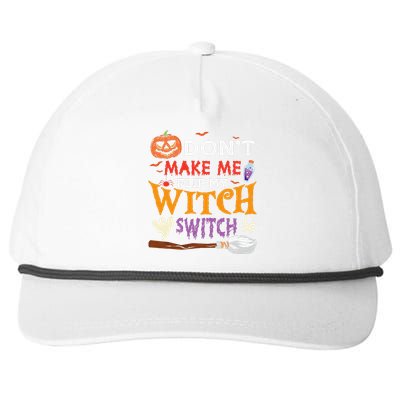 DonT Make Me Flip My Witch Switch Funny Halloween Witch Snapback Five-Panel Rope Hat