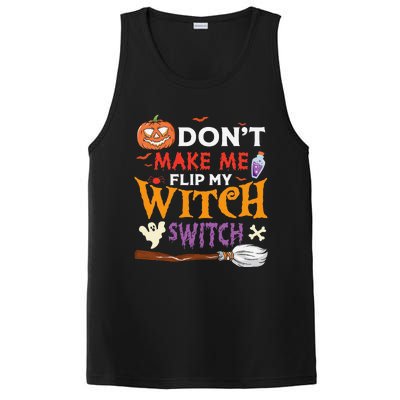 DonT Make Me Flip My Witch Switch Funny Halloween Witch PosiCharge Competitor Tank