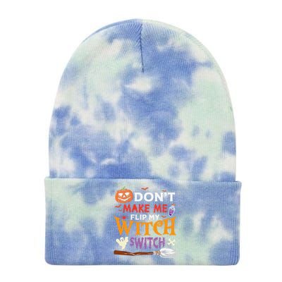 DonT Make Me Flip My Witch Switch Funny Halloween Witch Tie Dye 12in Knit Beanie