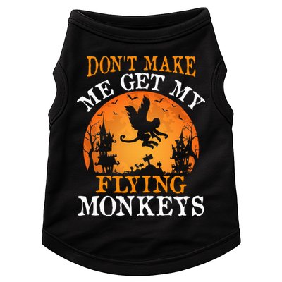 Don't Make Me Get My Flying Monkeys Doggie Tank