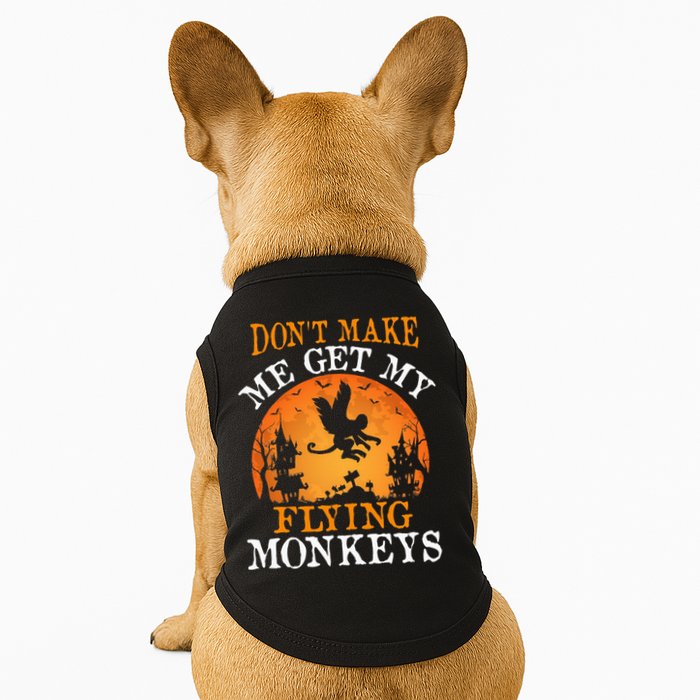 Don't Make Me Get My Flying Monkeys Doggie Tank