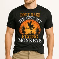 Don't Make Me Get My Flying Monkeys Performance Shirt