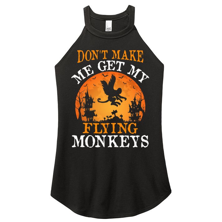 Don't Make Me Get My Flying Monkeys Women's Perfect Tri Rocker Tank