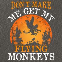 Don't Make Me Get My Flying Monkeys Cotton Canvas Backpack