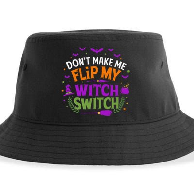 DonT Make Me Flip My Witch Switch Halloween Witch Sustainable Bucket Hat