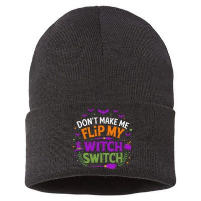 DonT Make Me Flip My Witch Switch Halloween Witch Sustainable Knit Beanie