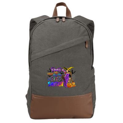 DonT Make Me Flip My Witch Switch Funny Halloween Witch Cotton Canvas Backpack