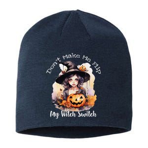 DonT Make Me Flip My Witch Switch Halloween Couples 2024 Sustainable Beanie