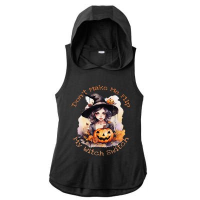 DonT Make Me Flip My Witch Switch Halloween Couples 2024 Ladies PosiCharge Tri-Blend Wicking Draft Hoodie Tank