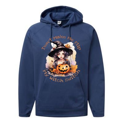 DonT Make Me Flip My Witch Switch Halloween Couples 2024 Performance Fleece Hoodie