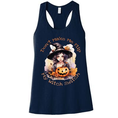 DonT Make Me Flip My Witch Switch Halloween Couples 2024 Women's Racerback Tank