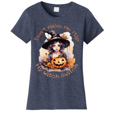 DonT Make Me Flip My Witch Switch Halloween Couples 2024 Women's T-Shirt