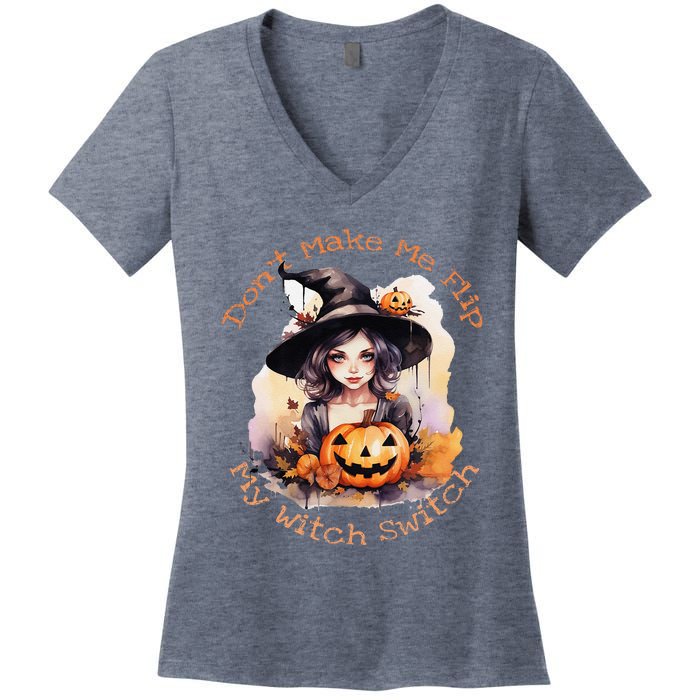 DonT Make Me Flip My Witch Switch Halloween Couples 2024 Women's V-Neck T-Shirt