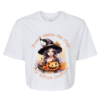 DonT Make Me Flip My Witch Switch Halloween Couples 2024 Bella+Canvas Jersey Crop Tee