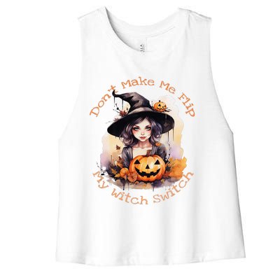 DonT Make Me Flip My Witch Switch Halloween Couples 2024 Women's Racerback Cropped Tank