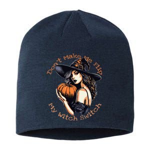 DonT Make Me Flip My Witch Switch Halloween Couples 2024 Sustainable Beanie