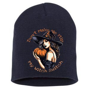 DonT Make Me Flip My Witch Switch Halloween Couples 2024 Short Acrylic Beanie