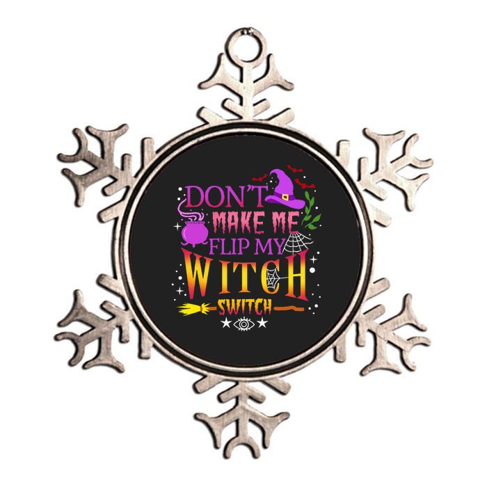 DonT Make Me Flip My Witch Switch Halloween Metallic Star Ornament