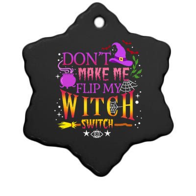 DonT Make Me Flip My Witch Switch Halloween Ceramic Star Ornament