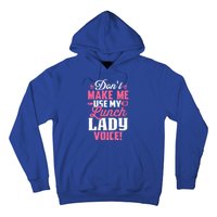 DonT Make Me Use My Lunch Lady Voice Gift Hoodie