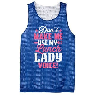 DonT Make Me Use My Lunch Lady Voice Gift Mesh Reversible Basketball Jersey Tank