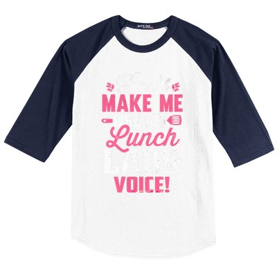 DonT Make Me Use My Lunch Lady Voice Gift Baseball Sleeve Shirt