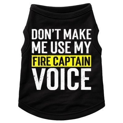 Don't Make Me Use My Firefighter Fire Captain Chief Voice Doggie Tank