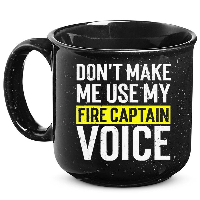 Don't Make Me Use My Firefighter Fire Captain Chief Voice 15oz Campfire Ceramic Mug