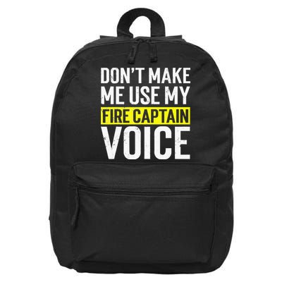 Don't Make Me Use My Firefighter Fire Captain Chief Voice 16 in Basic Backpack