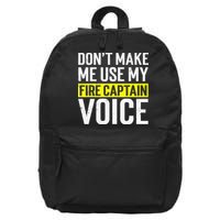Don't Make Me Use My Firefighter Fire Captain Chief Voice 16 in Basic Backpack