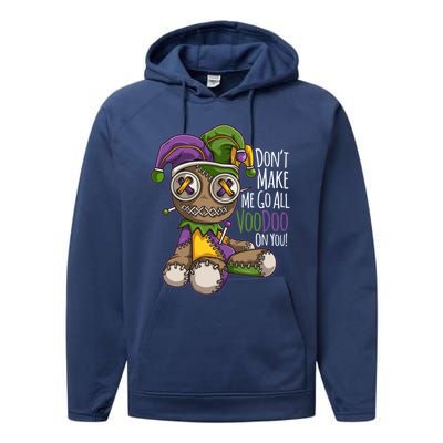 Don't Make Me Go All Voodoo Doll Gift Mardi Gras Costume Gift Performance Fleece Hoodie