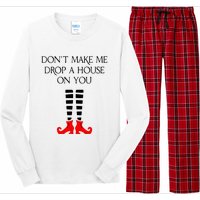 DonT Make Me Drop A House On You Long Sleeve Pajama Set