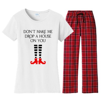 DonT Make Me Drop A House On You Women's Flannel Pajama Set