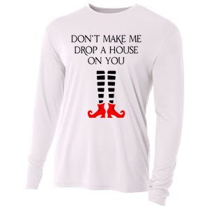 DonT Make Me Drop A House On You Cooling Performance Long Sleeve Crew