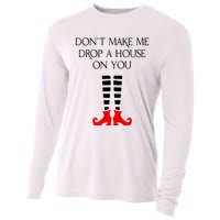 DonT Make Me Drop A House On You Cooling Performance Long Sleeve Crew