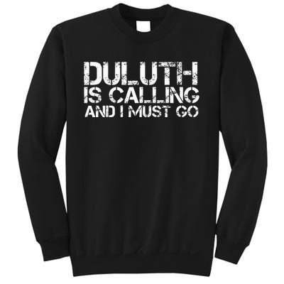 Duluth Mn Minnesota Funny City Trip Home Roots Usa Gift Sweatshirt