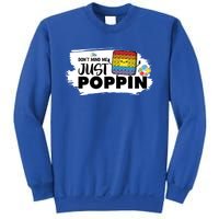 Don't Mind Me Just Poppin Funny Fidget Gaming Gift Sweatshirt