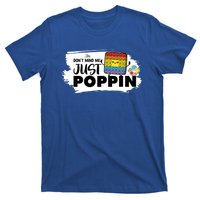 Don't Mind Me Just Poppin Funny Fidget Gaming Gift T-Shirt