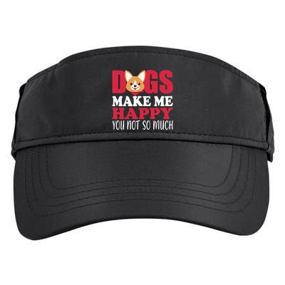 Dogs Make Me Happy You Not So Much Adult Drive Performance Visor