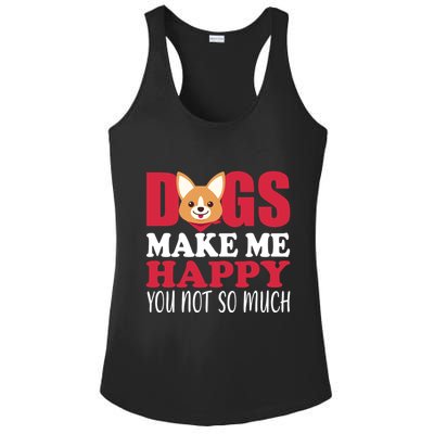 Dogs Make Me Happy You Not So Much Ladies PosiCharge Competitor Racerback Tank