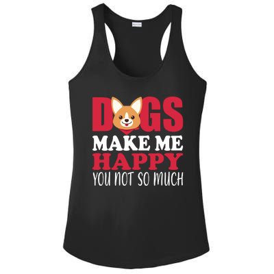 Dogs Make Me Happy You Not So Much Ladies PosiCharge Competitor Racerback Tank