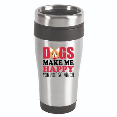Dogs Make Me Happy You Not So Much 16oz Travel Tumbler