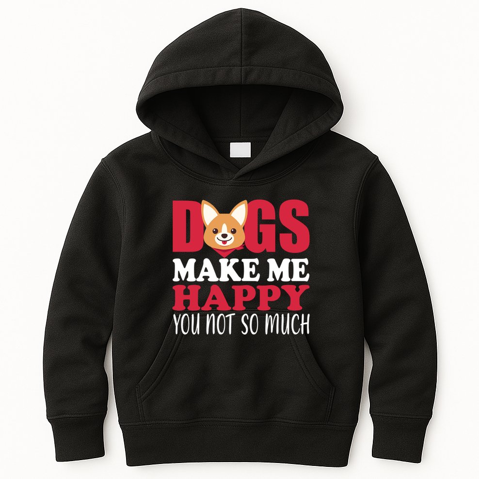 Dogs Make Me Happy You Not So Much Kids Hoodie