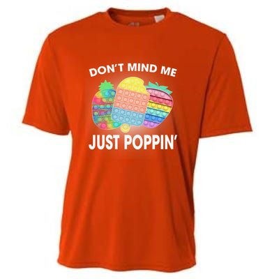 Don't Mind Me Just Poppin Gift Cooling Performance Crew T-Shirt