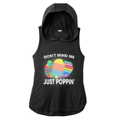 Don't Mind Me Just Poppin Gift Ladies PosiCharge Tri-Blend Wicking Draft Hoodie Tank