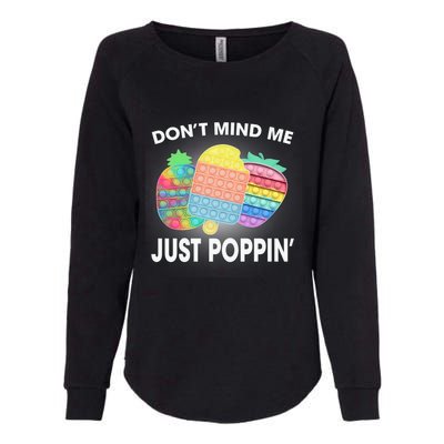 Don't Mind Me Just Poppin Gift Womens California Wash Sweatshirt