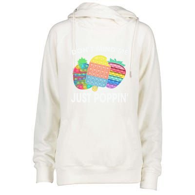 Don't Mind Me Just Poppin Gift Womens Funnel Neck Pullover Hood