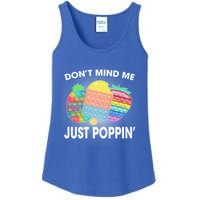 Don't Mind Me Just Poppin Gift Ladies Essential Tank